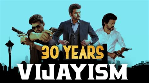 30 Years Of Vijayism Special Mashup Thalapathy Vijay FWS YouTube