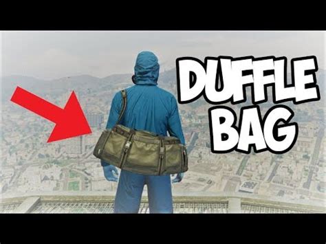 Gta Online How To Get The Duffle Bag Glitch After Patch Youtube