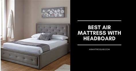 8 Best Air Mattress with Headboard 2025 | Top Picks