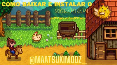 Como Baixar E Instalar O Smapi Api Para O Stardew Valley Youtube