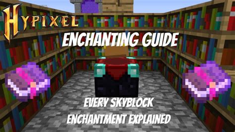 Hypixel Skyblock Enchanting Guide Every Enchant Explained Youtube