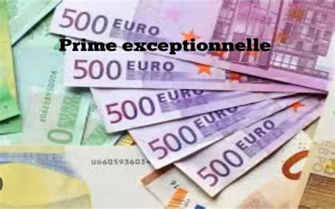 Prime Exceptionnelle De Euros Voici Les Concern S Par Le