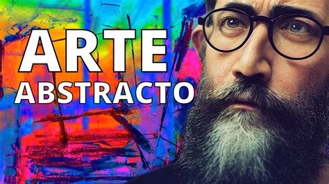 Qué es el ARTE ABSTRACTO Pintura arquitectura autores y obras YouTube