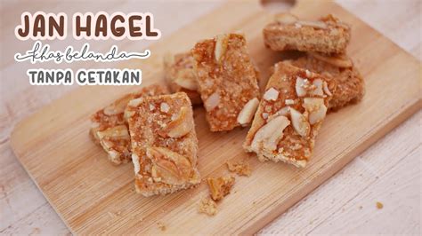 Resep Kue Kering Jan Hagel Khas Belanda Praktis Cepat Wajib Coba