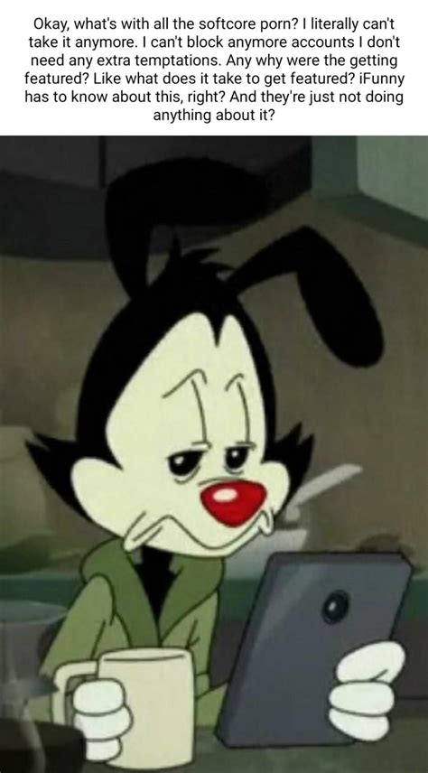 Okay What S With All The Softcore Porn I Literally Can T Take It Anymore I Can T Block