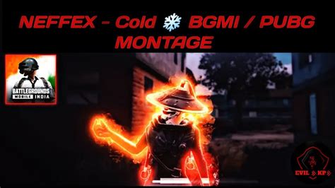 Neffex Cold ⚡ 60fps Bgmi Montage Oneplus9r98t7t76t8n105gn100