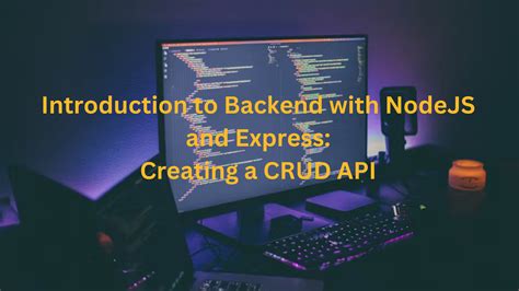 How To Create A CRUD API NodeJS And Express Project For Beginners