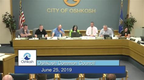 Oshkosh Common Council 6 25 19 Youtube