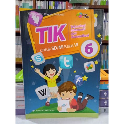 Jual BUKU TIK TEKNOLOGI INFORMASI DAN KOMUNIKASI UNTUK SD KELAS 6