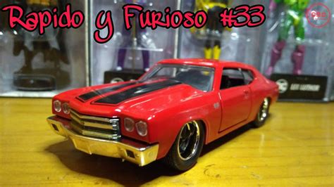 Coleccion Rapido Y Furioso N33 Chevy Chevelle SS YouTube