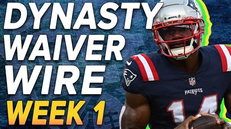 MUST ADD Pickups On The Waiver Wire Week 1 2022 Dynasty Fantasy