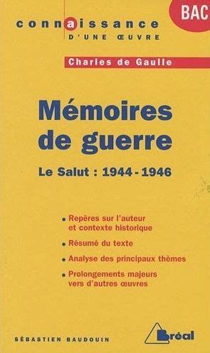 Mémoires de guerre de charles de gaulle le salut 1944 1946