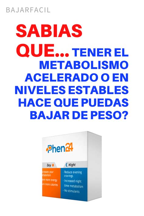 Como Phen24 regula tu metabolismo las 24 horas del día a perder peso