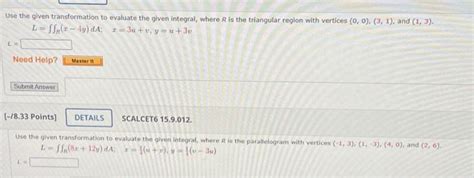 Solved Use The Given Transformation To Evaluate The Given Chegg