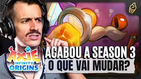 Acabou a 3ª Temporada do Axie Infinity Origins O que eles mexeram