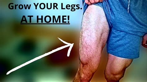 Grow Your Legs At Home No Equipment Youtube