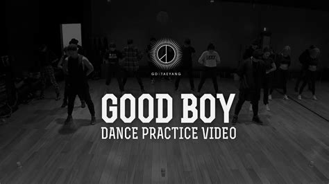 GD X TAEYANG - 'GOOD BOY' DANCE PRACTICE VIDEO - YouTube Music