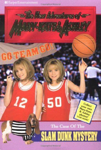 The Case Of The Slam Dunk Mystery Mary Kate Ashley Mary Kate Olsen