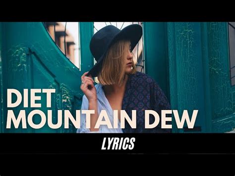 Diet Mountain Dew Lana Del Rey Lyrics