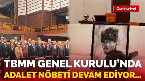 Tbmm Genel Kurulu Nda Adalet N Beti Devam Ediyor Atam Za Bir Kez Daha