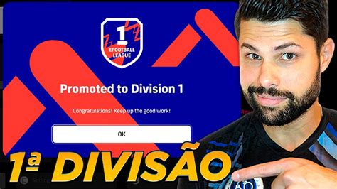 COMO SUBIR PARA A DIVISÃO 1 NO EFOOTBALL 2024 YouTube