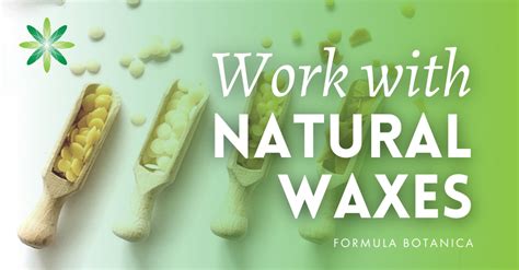 How to Work with Natural Cosmetic Waxes - Formula Botanica