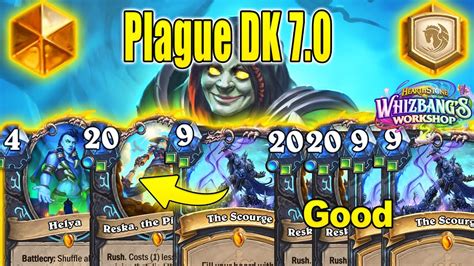 NEW Plague DK 7 0 Is The Best DK Deck After Nerfs Patch At Whizbang S