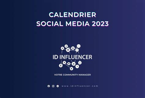 Le Calendrier Pour Votre Communication Digitale