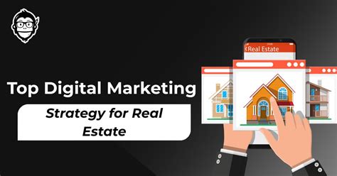 top digital marketing strategy  real estate
