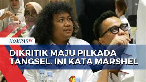 Respons Kritikan Soal Maju Pilkada Tangsel Marshel Bang Riza Bikin