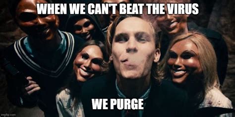 Image Tagged In The Purge Imgflip