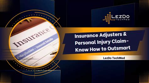 Insurance Adjusters Injury Claim Know How To Outsmart