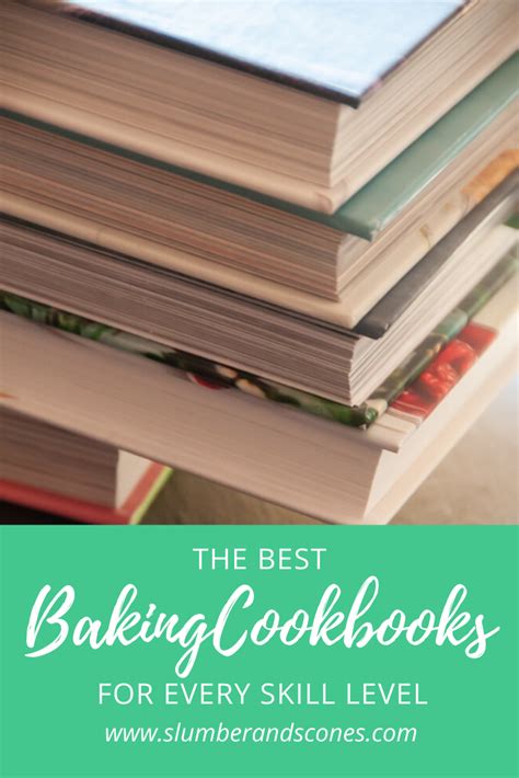 the best baking cookbooks for every skill level and how to use them in ...