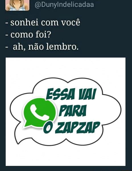 Odunyindelicadas Sonhei Voc Como Foi Ah N O Lembro Essa