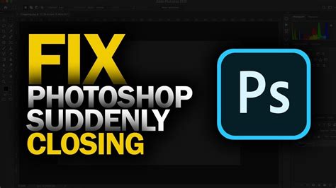 How To Fix Photoshop Suddenly Closing Youtube