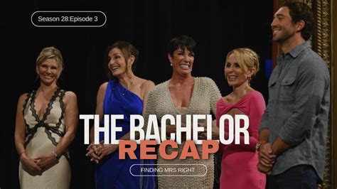 The Bachelor Recap Season 28 Episode 3 Finding Mrs Right Thebachelor Bachelornation Youtube