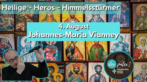 Der Heilige Johannes Maria Vianney Gedenktag 4 August YouTube