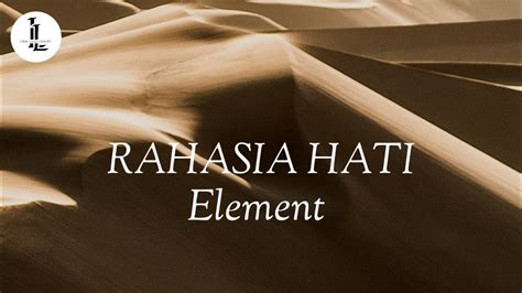 Rahasia Hati Element Band Vidio Lirik YouTube