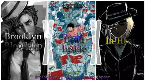 Brooklynbloodpop X Dead Inside X In Heat Lyrics Syko X Adlin X Hentai Xander X SDK Remix