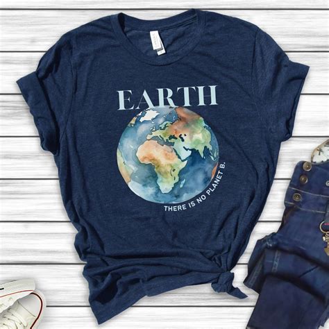 Earth Shirts Nature T There Is No Planet B T Shirt Protect Our