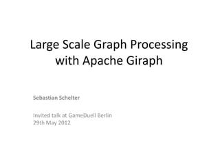 Large Scale Graph Processing With Apache Giraph PPT