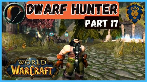 Lets Play World Of Warcraft Classic In 2024 Part 17 Dwarf Hunter Alliance Relaxing