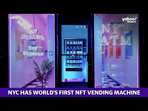 Nyc Has The World S First Nft Vending Machine The Global Herald