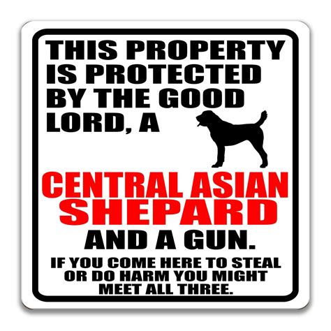 Central Asian Shepard Dog Warning Sign, No Trespassing Sign, No