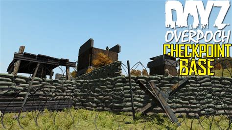 Dayz Overpoch Part Checkpoint Base Youtube