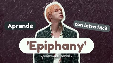 Aprende A Cantar Epiphany Jin Bts Con Letra F Cil Pronunciaci N