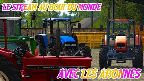 Farming Simulator 17 LE LIVE AVEC LES ABONNÉS YouTube