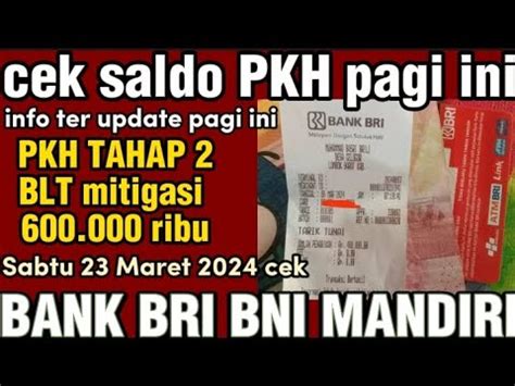 INFO PKH HARI INI CEK SALDO PAGI INI 23 MARET 2024 PKH TAHAP 2 BLT