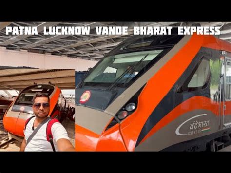 Patna Vanaras Ayodhya To Gomti Nagar Lucknow Vande Bharat Express