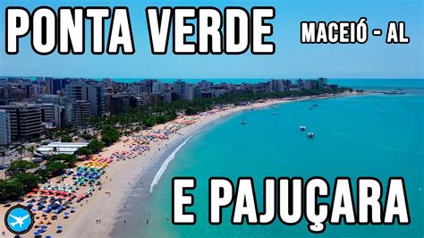 Praia De Ponta Verde E Praia De Paju Ara Em Macei Al Youtube